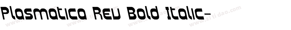Plasmatica Rev Bold Italic字体转换